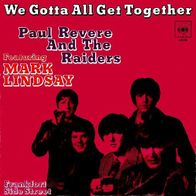 Paul Revere & The Raiders - We Gotta All Get Together - 7" - CBS 4504 (D) 1969