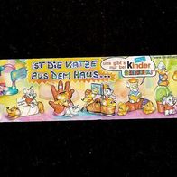 Ü - Ei Beipackzettel ist die Katze aus dem Haus... 610999