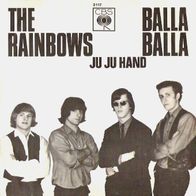 The Rainbows - Balla Balla / Ju Ju Hand - 7 - CBS 2117 (D) 1966