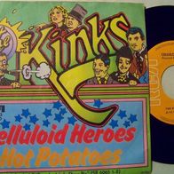 The Kinks - 7" Celluloid heroes/ Hot potatoes - 1a Zustand !