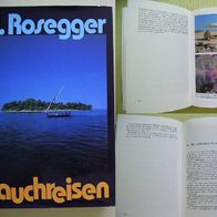 Tauchreisen H. Rosegger (Seychellen Äthiopien Sudan Maledive) Tauchen Buch