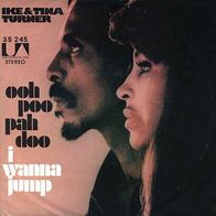 7"TURNER, Ike&Tina · Oooh Poo Pah Doo (RAR 1974)