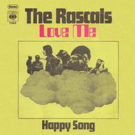 The Rascals - Love Me / Happy Song - 7"`- CBS 7363 (D) 1970
