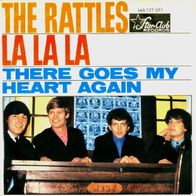 The Rattles - La La La / There Goes My Heart Again -7"- Star Club 148 522 STF (D)1965