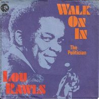 Lou Rawls - Walk On In / The Politician - 7" - MGM 2006 186 (D) 1972