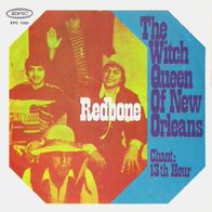 Redbone - The Witch Queen Of New Orleans / Chant: 13th Hour - 7" - Epic 7351 (D) 1970