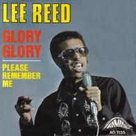Lee Reed - Glory Glory / Please Remember Me - 7" - Admiral AD 1135 (D) 1970