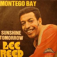 Lee Reed - Montego Bay / Sunshine Tomorrow - 7" - Admiral AD 1143 (D) 1970