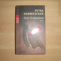 Der Schatten - Petra Hammesfahr