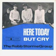 The Robb Storm Group - Here Today / But Cry - 7" - Metronome B 1646 (D) 1966