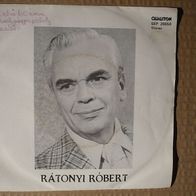 Ratonyi Robert - Az elso 60 evem / Bal negyes paholy (1983) 45 single 7" NM