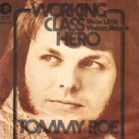 Tommy Roe - Working Class Hero / Mean Little Woman, Rosalie -7"- MGM 2006 276 (D)1973