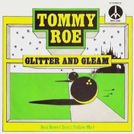 Tommy Roe - Glitter And Gleam / Bad News - 7" - Monument MNT 3268 (D) 1975
