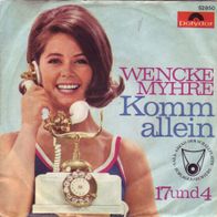 Wencke Myhre - Komm Allein / 17 Und 4 45 single 7" Polydor 1967