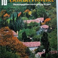 LICHT der Provence - Reiseberichte: Nabokov, Stendhal, Flaubert, Mirabeau, Renoir