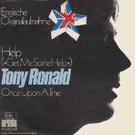 Tony Ronald - Help / Once Upon A Time - 7"- Ariola 10 363 AT (D) 1971