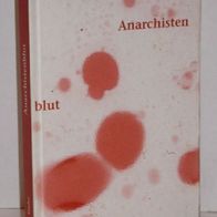 Anarchistenblut von Peter Bader