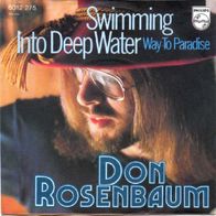 Don Rosenbaum - Swimming Into Deep Water / Way To....- 7" - Philips 6012 275 (D) 1972