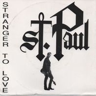 St. Paul - Stranger to Love / Heart To Heart 45 single 7"