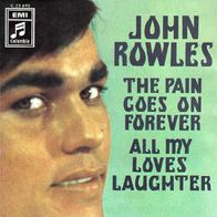 John Rowles - The Pain Goes On Forever - 7" - Columbia Stateside C 23 890 (D) 1968