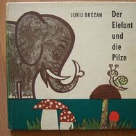 Der Elefant und die Pilze + altes DDR Kinderbuch + Bilderbuch + 1982