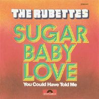 The Rubettes - Sugar Baby Love / You Could Have Told Me -7"- Polydor 2058 442 (D)1974