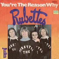 The Rubettes - You`re The Reason Why / Julia - 7" - State 2088 024 (D) 1976