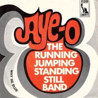The Running Jumping Standing Still Band - Aye-O - 7" - Liberty 15 209 (D) 1968