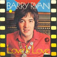 Barry Ryan - Love Is Love / I`ll Be On My Way, Dear - 7" - MGM 61 211 (D) 1969
