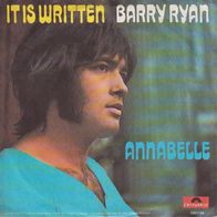 Barry Ryan - It Is Written / Annabelle - 7" - Polydor 2001 154 (D) 1971