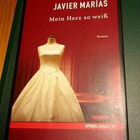 Javier Marías - Mein Herz so weiß - TOP - von Javier Marias