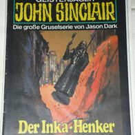 John Sinclair (Bastei) Nr. 374 * Der Inka-Henker* 1. AUFLAGe