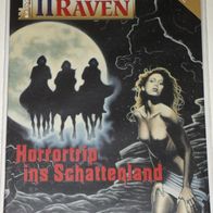 Raven (Bastei) Nr. 4 * Horrortrip ins Schattenland* WOLFGaNG HOHlBEIN