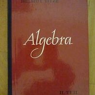 Algebra Teil II von Helmut Titze