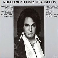 Neil Diamond - His 12 Greatest Hits - 12" LP - MCA MAPS 7400 (D) 1974