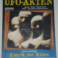 Die UFO-Akten (Bastei) Nr. 13 * Fabrik der Klone* CARTER Jackson
