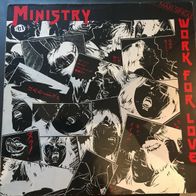 Ministry - Work for love - originale, seltene Vinyl-Maxi-Single