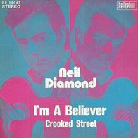 Neil Diamond - I´m A Believer / Crooked Street - 7" - Bellaphon BF 18043 (D) 1971