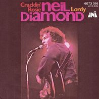 Neil Diamond - Cracklin´ Rosie / Lordy - 7" - UNI 6073 016 (D) 1971