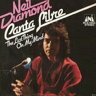 Neil Diamond - Canta Libre / Last Thing On My Mind - 7" - UNI MCS 6965 (D) 1972