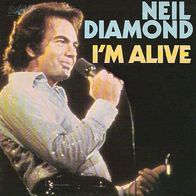 Neil Diamond - I´m Alive / Lost Among The Stars - 7" - CBS A 3111 (NL) 1982