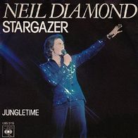 Neil Diamond - Stargazer / Jungletime - 7" - CBS 5115 (NL) 1977