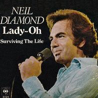 Neil Diamond - Lady Oh / Surviving The Life - 7" - CBS S 5425 (D) 1976