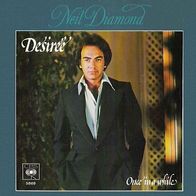 Neil Diamond - Desiree / Once In A While - 7" - PROMO - CBS S 5859 (D) 1977