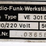 VE 301 Dyn, Radio-Funk-Werkstätten, Typenschild, no PayPal