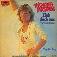7"THOMAS, Holger · Zieh doch aus (CV RAR 1982)
