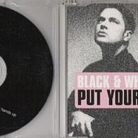 Black & White Brothers - Put your Hands up (Maxi CD)