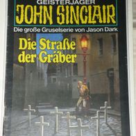 John Sinclair (Bastei) Nr. 417 * Die Straße der Gräber* 1. AUFLAGe