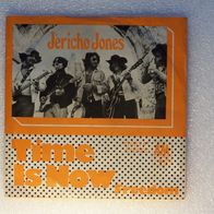 Jericho Jones - Time Is Now / Freedom, Single - A&M 1971