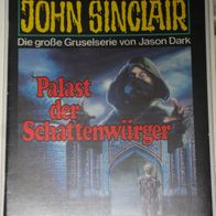 John Sinclair (Bastei) Nr. 426 * Palast der Schattenwürger* 1. AUFLAGe